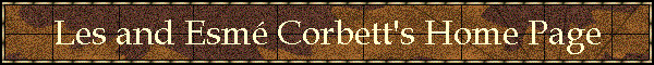 Les and Esm? Corbett's Home Page
